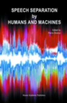 Speech Separation by Humans and Machines