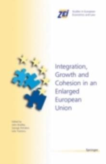 Integration, Growth, and Cohesion in an Enlarged European Union