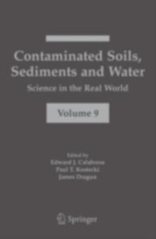 Contaminated Soils, Sediments and Water: : Science in the Real World