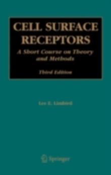 Cell Surface Receptors : A Short Course on Theory and Methods