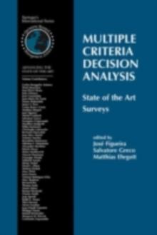 Multiple Criteria Decision Analysis: State of the Art Surveys