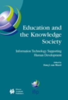 Education and the Knowledge Society : Information Technology Supporting Human Development