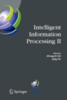 Intelligent Information Processing II : IFIP TC12/WG12.3 International Conference on Intelligent Information Processing (IIP2004) October 21-23, 2004, Beijing, China