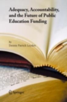 Adequacy, Accountability, and the Future of Public Education Funding