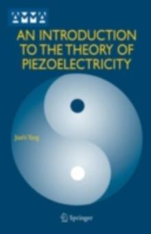 An Introduction to the Theory of Piezoelectricity