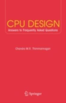 CPU Design : Answers to Frequently Asked Questions