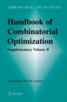 Handbook of Combinatorial Optimization : Supplement Volume B