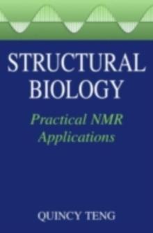 Structural Biology : Practical NMR Applications