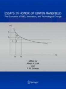 Essays in Honor of Edwin Mansfield : The Economics of R&D, Innovation, and Technological Change