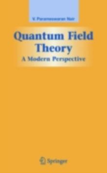 Quantum Field Theory : A Modern Perspective