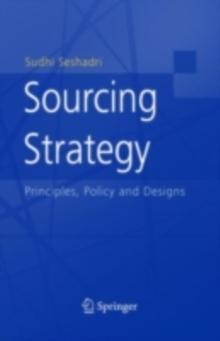 Sourcing Strategy : Principles, Policy and Designs