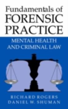 Fundamentals of Forensic Practice : Mental Health and Criminal Law