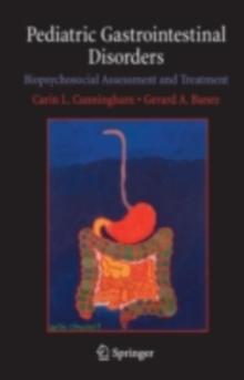 Pediatric Gastrointestinal Disorders : Biopsychosocial Assessment and Treatment