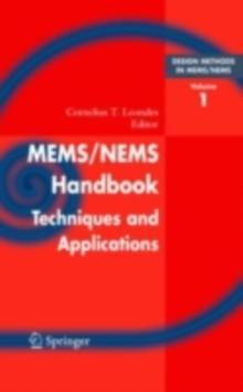 Mems/Nems : (1) Handbook Techniques and Applications Design Methods, (2) Fabrication Techniques, (3)  Manufacturing Methods, (4)  Sensors and Actuators, (5)  Medical Applications and MOEMS