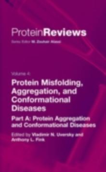 Protein Misfolding, Aggregation and Conformational Diseases : Part A: Protein Aggregation and Conformational Diseases