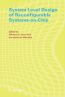 System Level Design of Reconfigurable Systems-on-Chip