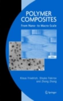 Polymer Composites : From Nano- to Macro-Scale