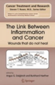 The Link Between Inflammation and Cancer : Wounds that do not heal