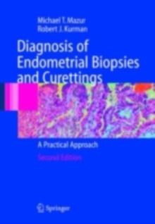 Diagnosis of Endometrial Biopsies and Curettings : A Practical Approach