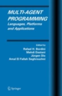 Multi-Agent Programming : Languages, Platforms and Applications