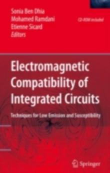 Electromagnetic Compatibility of Integrated Circuits : Techniques for low emission and susceptibility