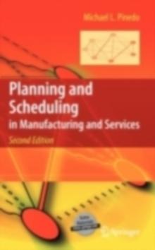 Planning and Scheduling in Manufacturing and Services