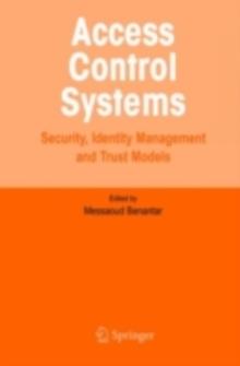 Access Control Systems : Security, Identity Management and Trust Models