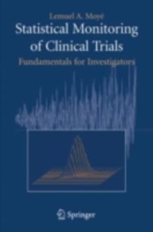 Statistical Monitoring of Clinical Trials : Fundamentals for Investigators