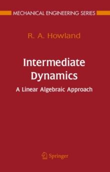 Intermediate Dynamics : A Linear Algebraic Approach