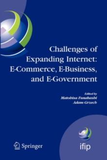 Challenges of Expanding Internet: E-Commerce, E-Business, and E-Government : 5th IFIP Conference on e-Commerce, e-Business, and e-Government (I3E'2005), October 28-30 2005, Poznan, Poland