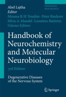 Handbook of Neurochemistry and Molecular Neurobiology : Degenerative Diseases of the Nervous System