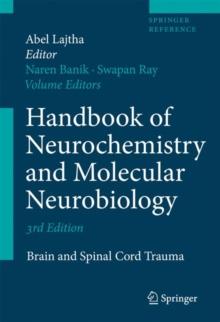 Handbook of Neurochemistry and Molecular Neurobiology : Brain and Spinal Cord Trauma