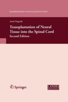 Transplantation of Neural Tissue into the Spinal Cord