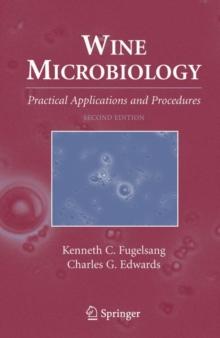 Wine Microbiology : Practical Applications and Procedures