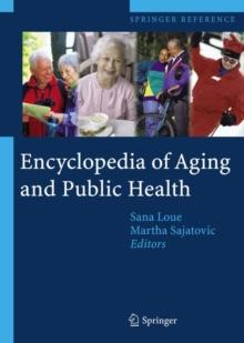 Encyclopedia of Aging and Public Health