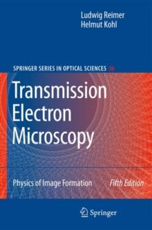 Transmission Electron Microscopy : Physics of Image Formation