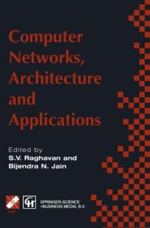 Computer Networks, Architecture and Applications : Proceedings of the IFIP TC6 conference 1994