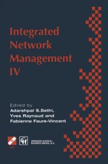 Integrated Network Management IV : Proceedings of the fourth international symposium on integrated network management, 1995