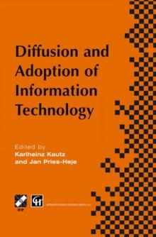 Diffusion and Adoption of Information Technology : Proceedings of the first IFIP WG 8.6 working conference on the diffusion and adoption of information technology, Oslo, Norway, October 1995