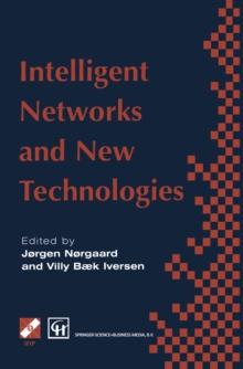 Intelligent Networks and Intelligence in Networks : IFIP TC6 WG6.7 International Conference on Intelligent Networks and Intelligence in Networks, 2-5 September 1997, Paris, France