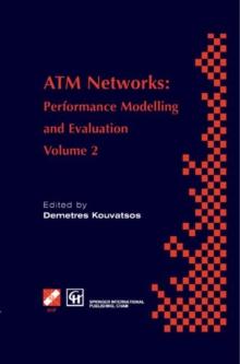 ATM Networks : Performance Modelling and Evaluation