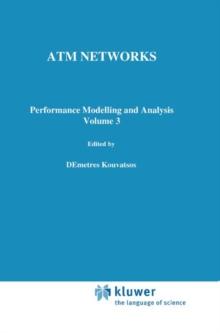 ATM Networks : Performance Modelling and Evaluation