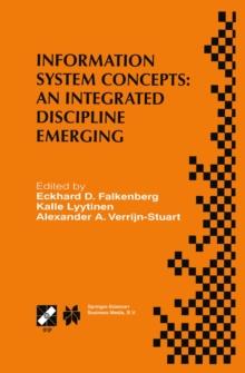 Information System Concepts: An Integrated Discipline Emerging : IFIP TC8/WG8.1 International Conference on Information System Concepts: An Integrated Discipline Emerging (ISCO-4)September 20-22, 1999