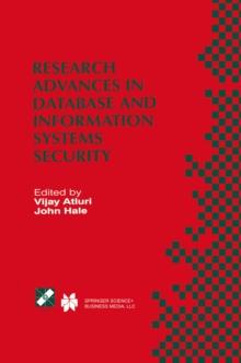 Research Advances in Database and Information Systems Security : IFIP TC11 WG11.3 Thirteenth Working Conference on Database Security July 25-28, 1999, Seattle, Washington, USA