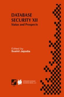 Database Security XII : Status and Prospects