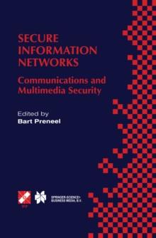 Secure Information Networks : Communications and Multimedia Security IFIP TC6/TC11 Joint Working Conference on Communications and Multimedia Security (CMS'99) September 20-21, 1999, Leuven, Belgium