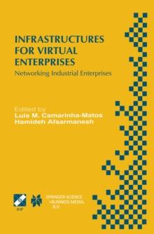 Infrastructures for Virtual Enterprises : Networking Industrial Enterprises IFIP TC5 WG5.3 / PRODNET Working Conference on Infrastructures for Virtual Enterprises (PRO-VE'99) October 27-28, 1999, Port