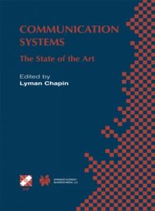 Communication Systems : The State of the Art IFIP 17th World Computer Congress - TC6 Stream on Communication Systems: The State of the Art August 25-30, 2002, Montreal, Quebec, Canada