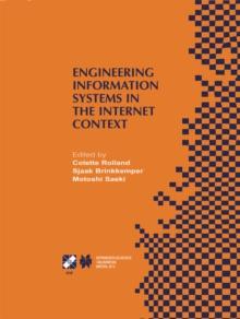 Engineering Information Systems in the Internet Context : IFIP TC8 / WG8.1 Working Conference on Engineering Information Systems in the Internet Context September 25-27, 2002, Kanazawa, Japan