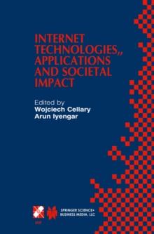 Internet Technologies, Applications and Societal Impact : IFIP TC6 / WG6.4 Workshop on Internet Technologies, Applications and Societal Impact (WITASI 2002) October 10-11, 2002, Wroclaw, Poland